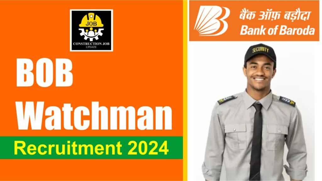 BOB Watchman Recruitment 2024