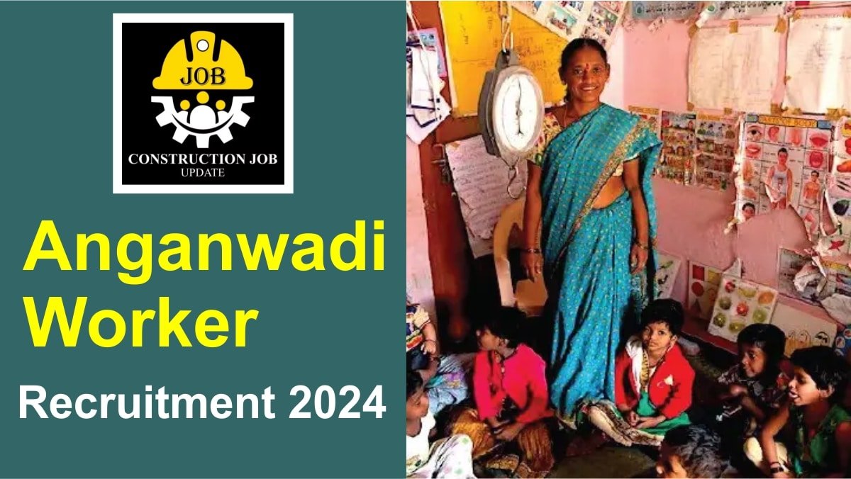 Anganwadi Worker Recruitment 2024