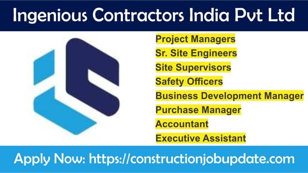 Ingenious Contractors India Pvt Ltd Recruitmet 2024