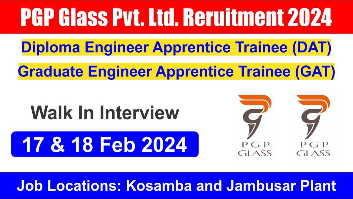 PGP Glass Pvt. Ltd. Reruitment 2024