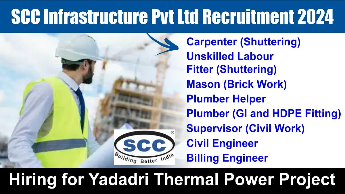 SCC Infrastructure Pvt Ltd Recruitment 2024