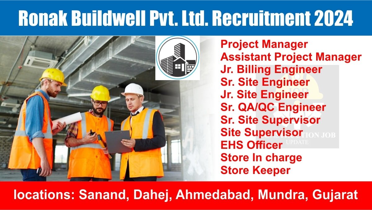 Ronak Buildwell Pvt. Ltd. Recruitment 2024