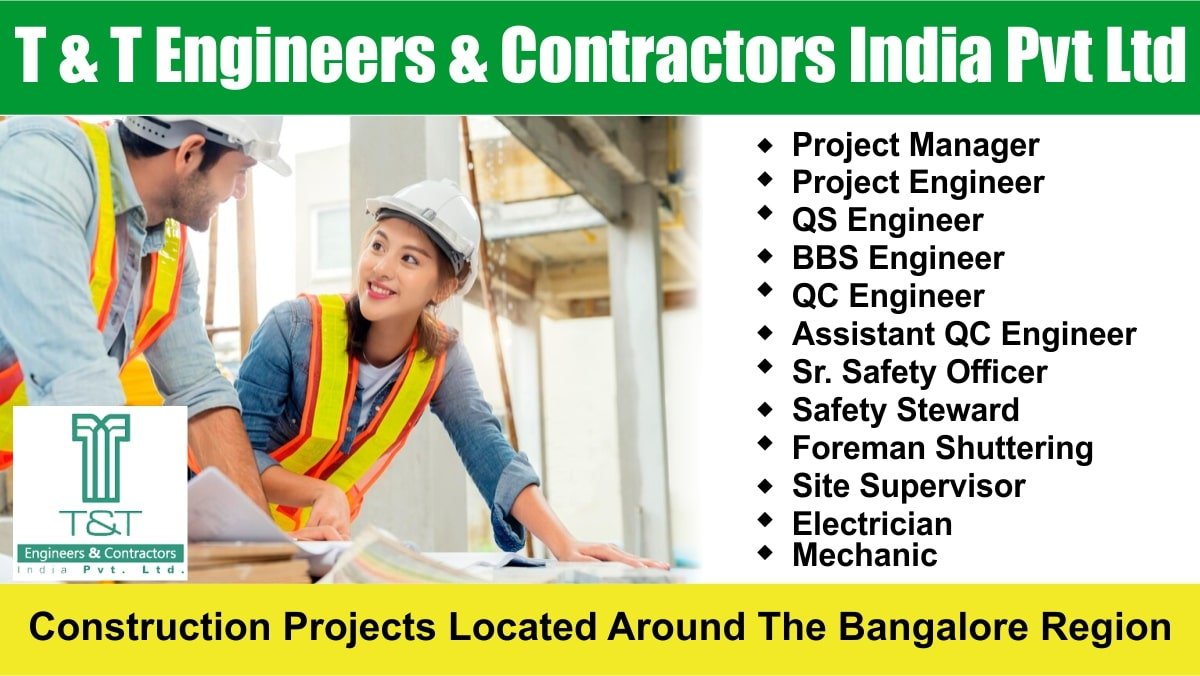 T & T Engineers & Contractors India Pvt Ltd Recruitment 2024