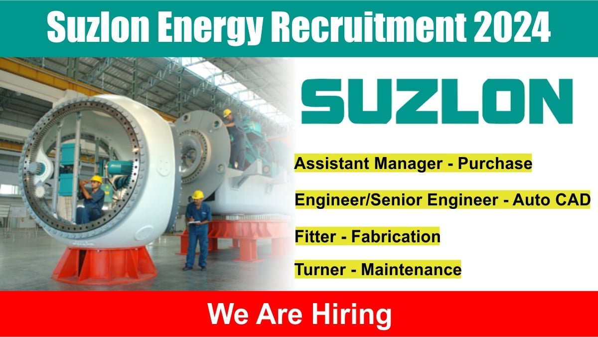 Suzlon Energy Recruitment 2024