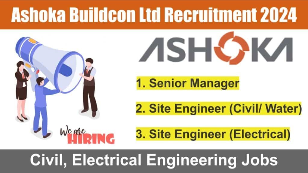 Ashoka Buildcon Ltd Recruitment 2024