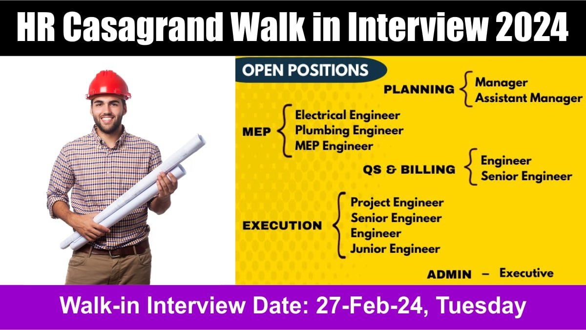 HR Casagrand Walk in Interview 2024