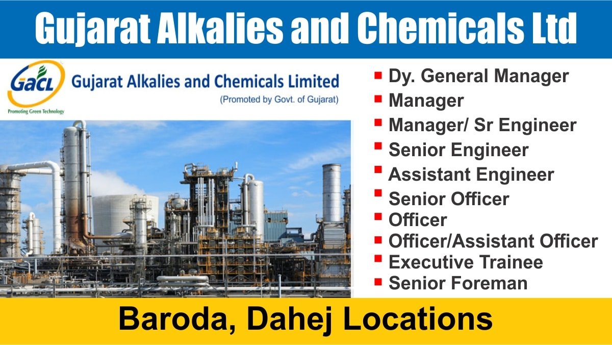 Gujarat Alkalies and Chemicals Ltd Recruitment 2024