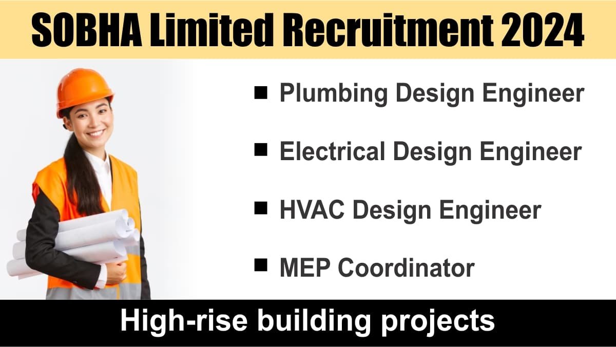 SOBHA Limited Recruitment 2024