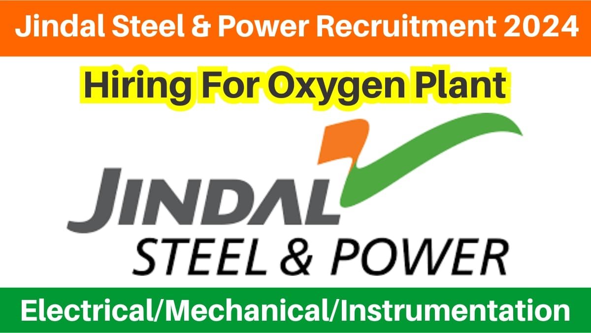 Jindal Steel & Power Recruitment 2024