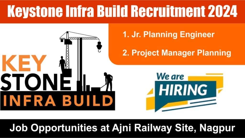 Keystone Infra Build Recruitment 2024