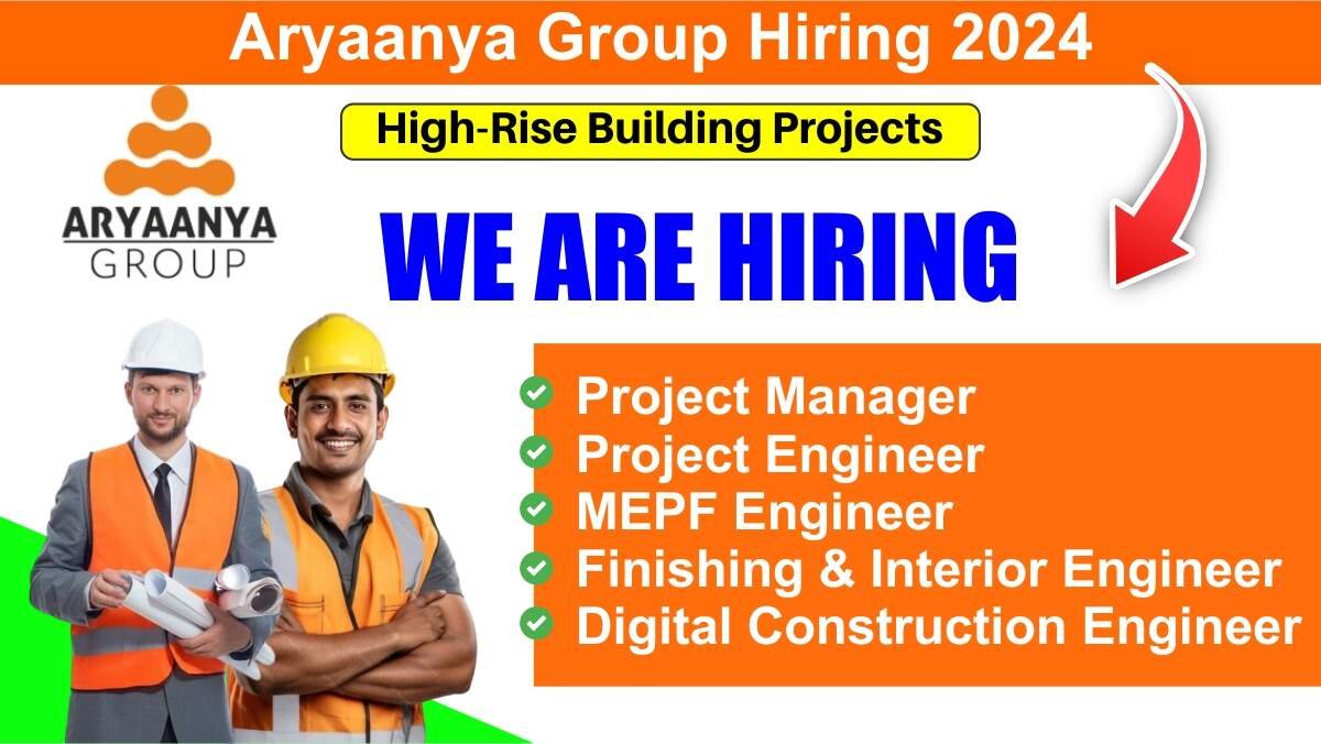 Aryaanya Group Hiring 2024