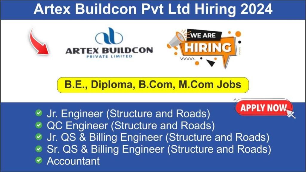 Artex Buildcon Pvt Ltd Hiring 2024