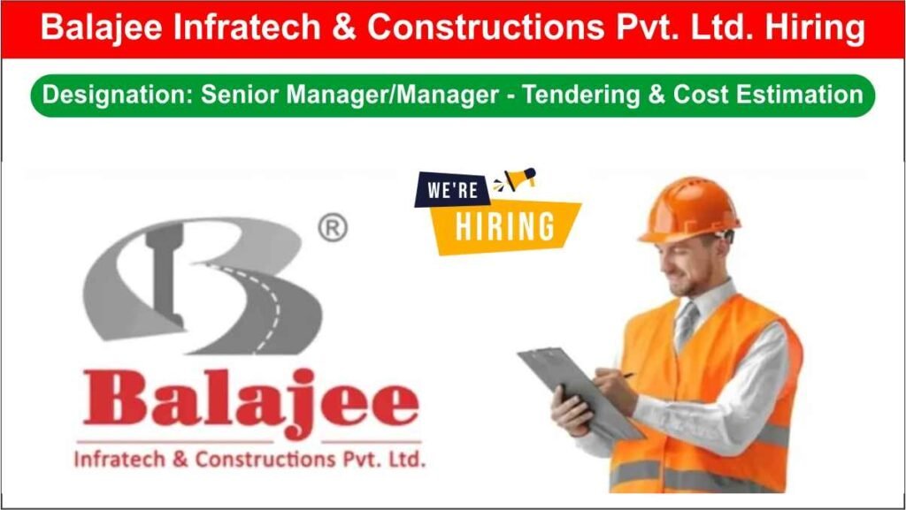 Balajee Infratech & Constructions Pvt. Ltd. Hiring