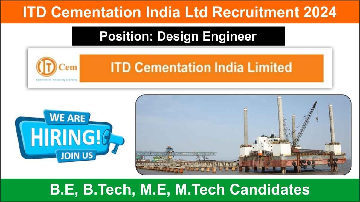 ITD Cementation India Ltd Recruitment 2024