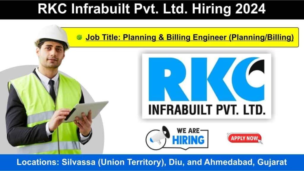 RKC Infrabuilt Pvt. Ltd. Hiring 2024