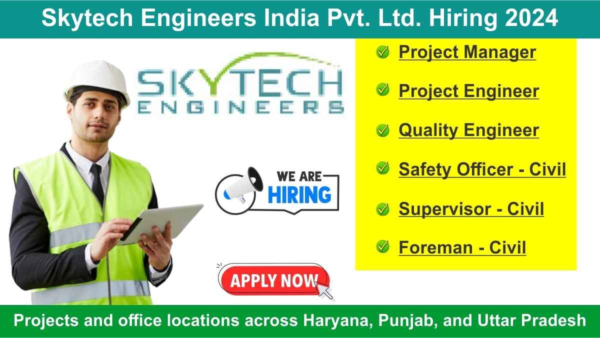 Skytech Engineers India Pvt. Ltd. Hiring 2024
