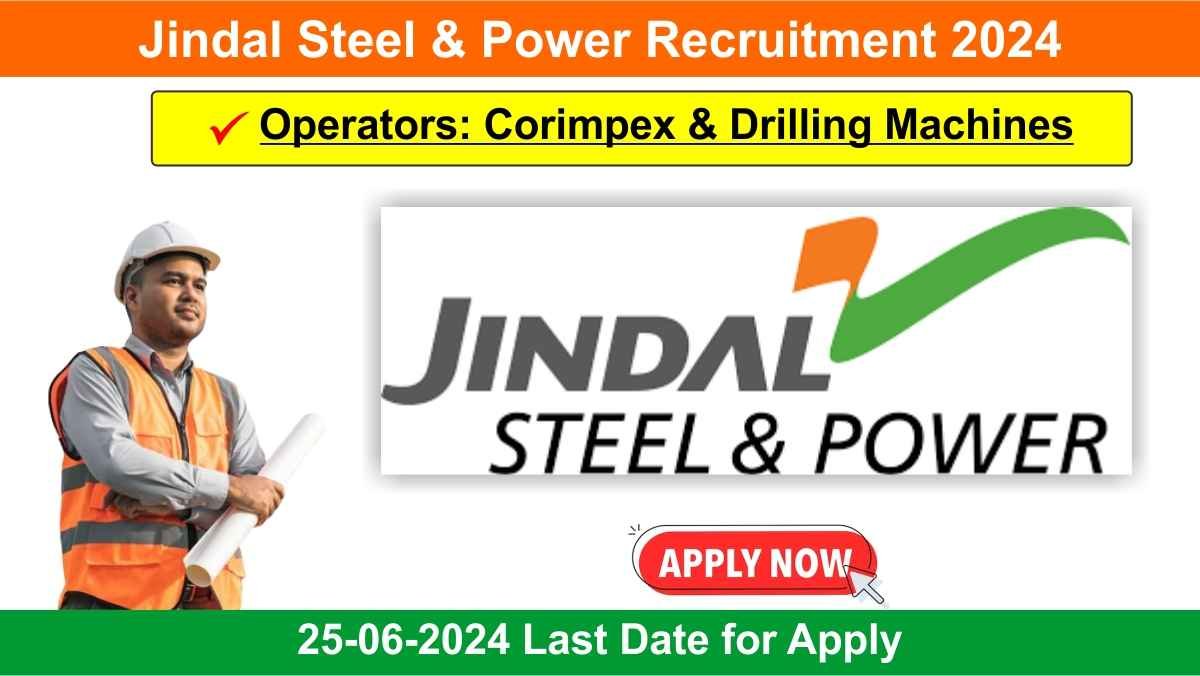 Jindal Steel & Power Recruitment 2024