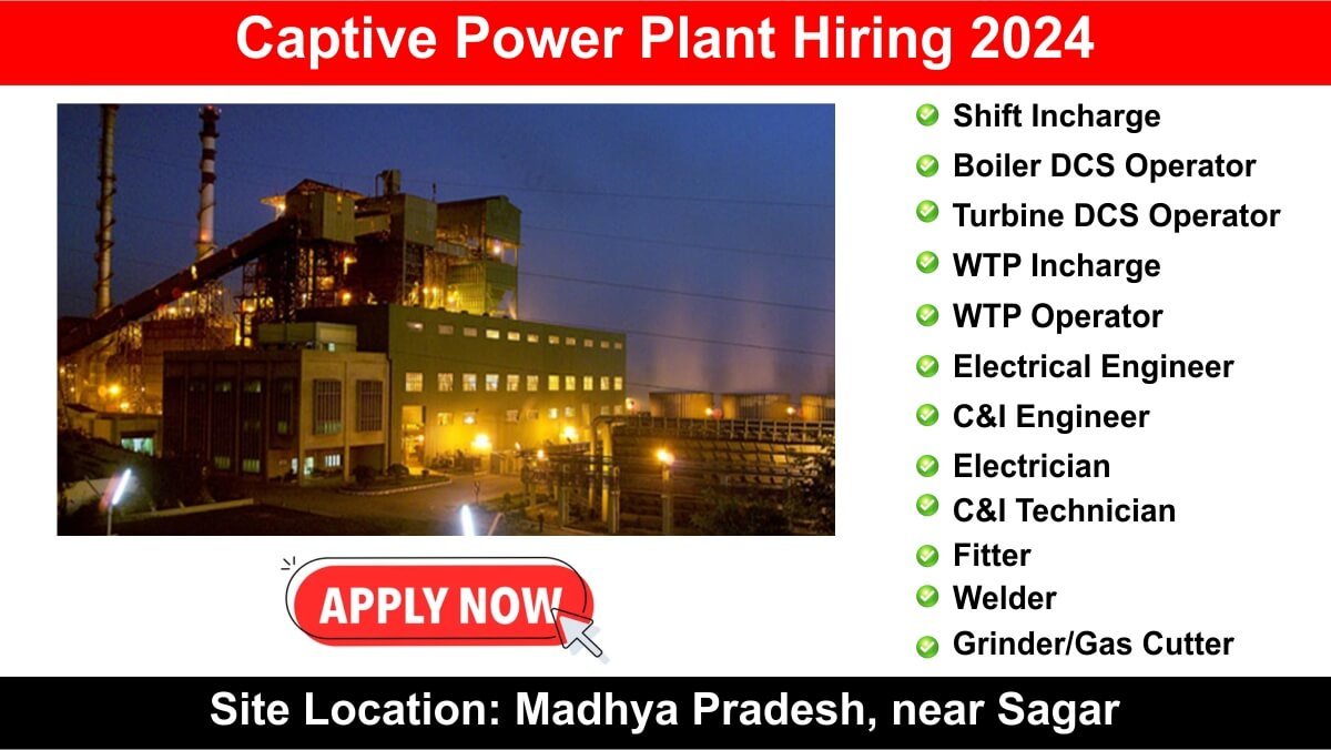 Captive Power Plant Hiring 2024