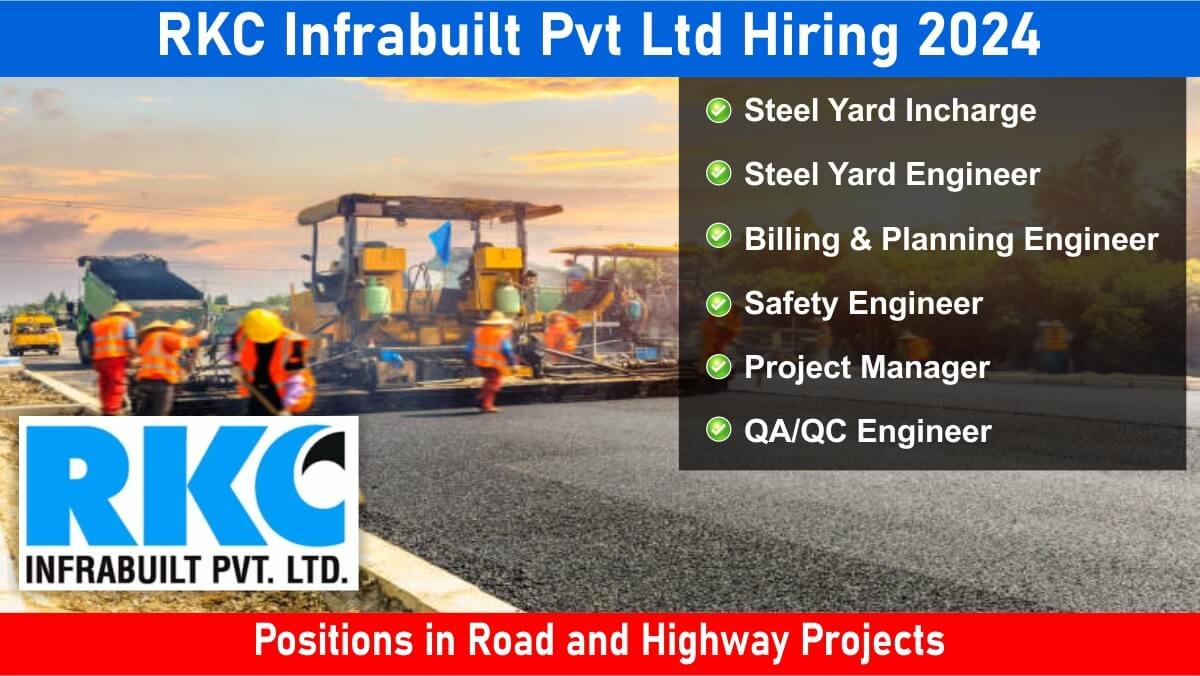 RKC Infrabuilt Pvt Ltd Hiring 2024