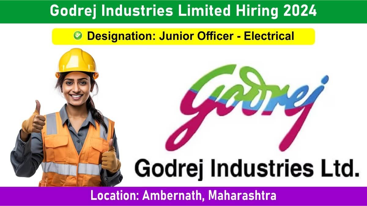 Godrej Industries Limited Hiring 2024