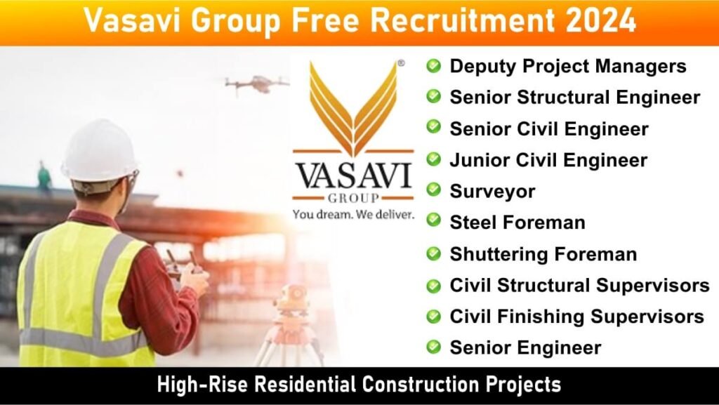 Vasavi Group Free Recruitment 2024