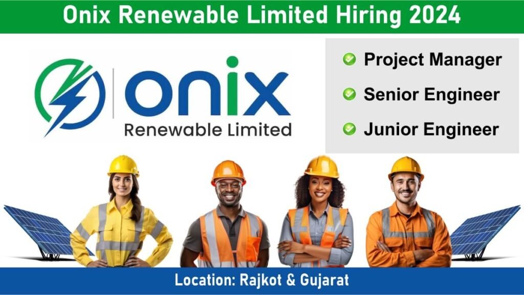 Onix Renewable Limited Hiring 2024