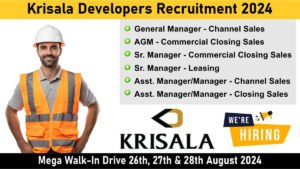 Krisala Developers Recruitment 2024