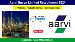 Aarvi Encon Limited Recruitment 2024