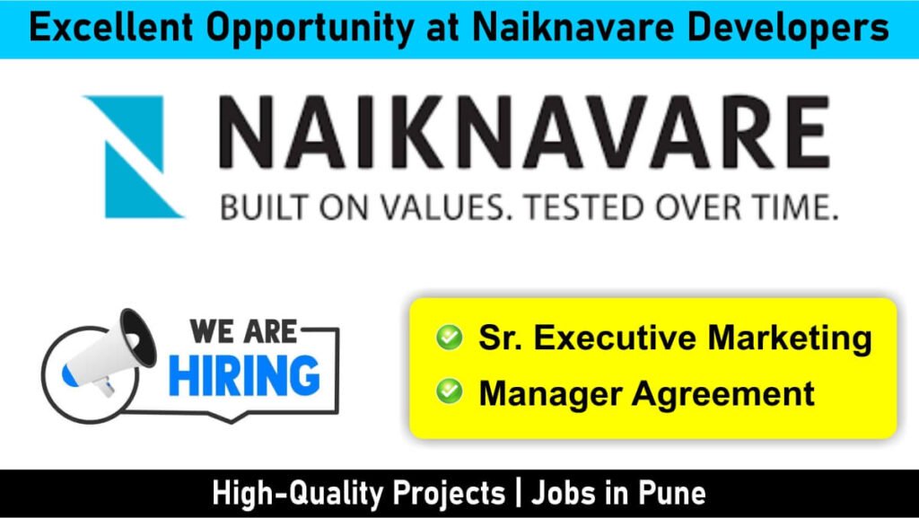 Excellent Opportunity at Naiknavare Developers