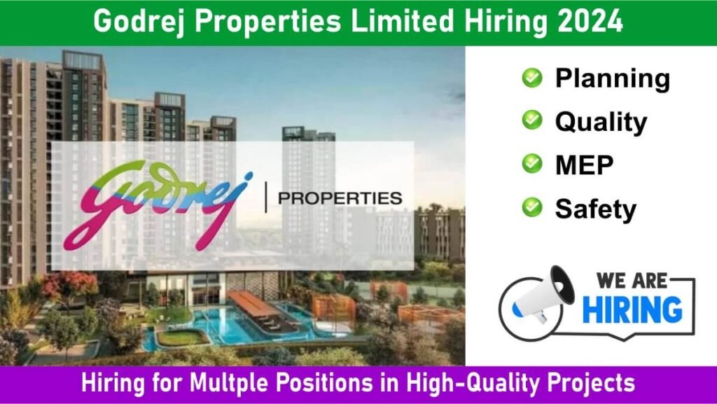 Godrej Properties Limited Hiring 2024