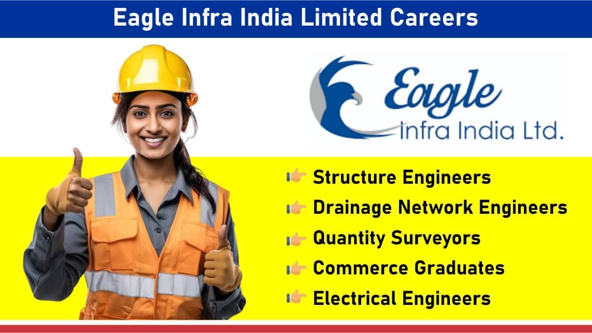 Eagle Infra India Limited Vacancy