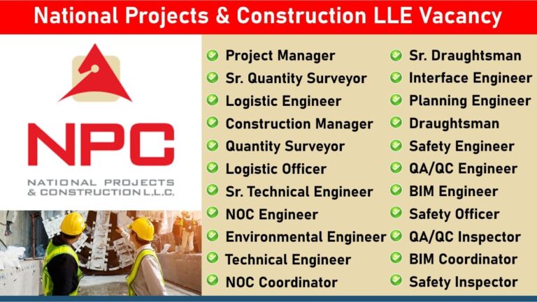 National Projects & Construction LLE Vacancy