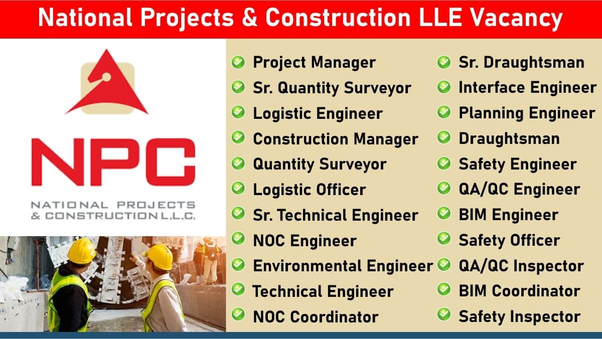 National Projects & Construction LLE Vacancy