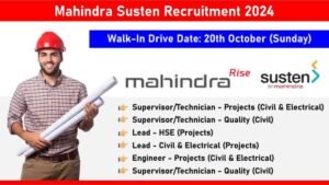 Mahindra Susten Recruitment 2024: Walk in Drive for Multiple Positions in Civil and Electrical Projects | Civil and Electrical Engineering Jobs