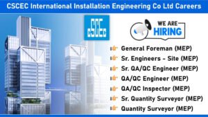 CSCEC International Installation Engineering Co Ltd Careers: Recruitment for Multiple Positions in MEP Professionals | Jobs in Riyadh