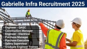 Gabrielle Infra New Vacancy 2025 | Graduate Engineer Trainee 2025 | Freshers Civil Engineer Jobs