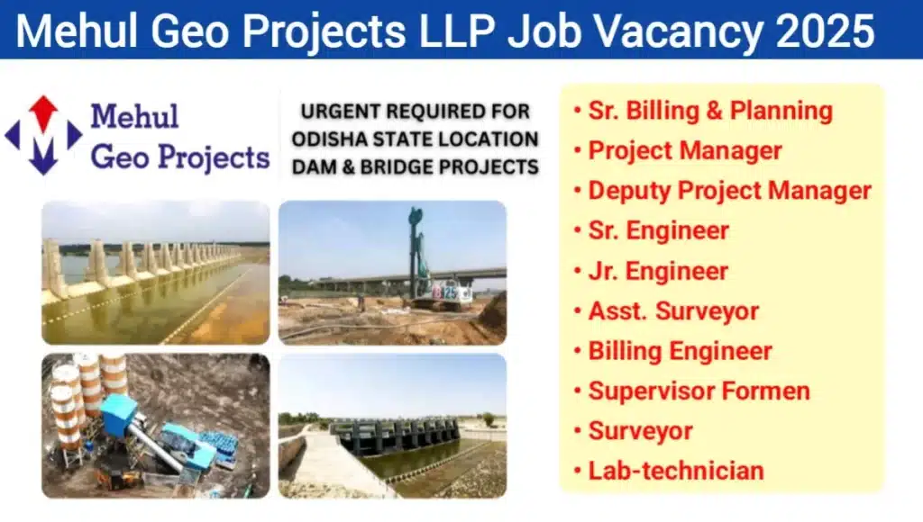 Mehul Geo Projects LLP Vacancy 2025 | For Sr. Engineer, Asst. Surveyor, Lab Technician, Supervisor – Foreman