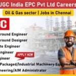 JGC India EPC Pvt Ltd Recruitment 2025 | Oil & Gas Jobs In Chennai