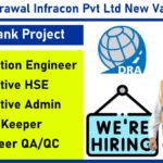 DR Agrawal Infracon Jobs: For  Execution Engineer, HSE Executive, Admin Executive, Store Keeper, QA/QC Engineer, Mechanical Engineer, SAP Knowledge, Infrastructure Jobs