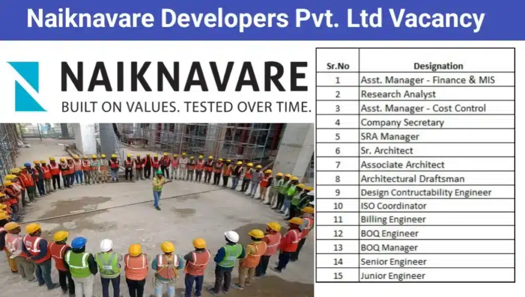 Naiknavare Developers Pvt. Ltd Hiring 2025 | Sr. Manager, GM Contracts, Safety Officer, QC Manager & More