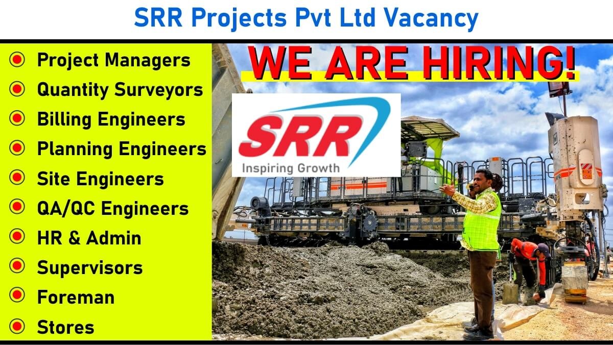 SRR Projects Pvt Ltd Recruitment 2025 | For Project Managers, Billing Engineers, QA/QC Engineers & More