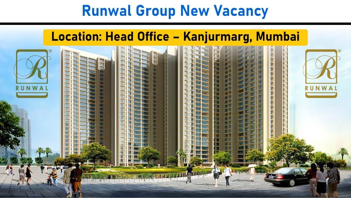 Runwal Group New Vacancy