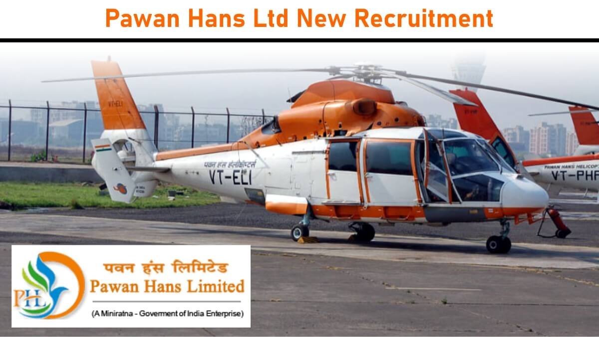 Pawan Hans Ltd New Vacancy Update