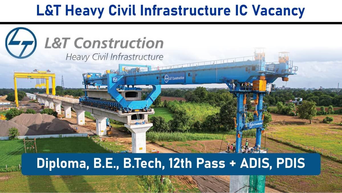 L&T Heavy Civil Infrastructure IC Vacancy