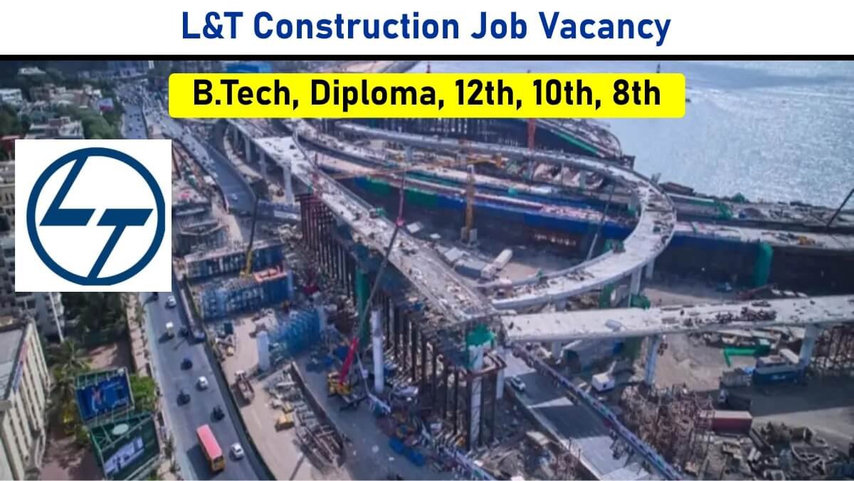 L&T Construction Job Vacancy