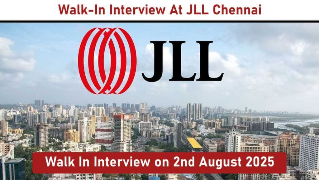 Jll Project Flow Walk-In Interview At JLL Chennai | 2nd August 2025 | Project & Site ...