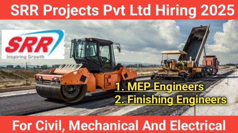 SRR Projects Pvt Ltd Hiring 2025 | For MEP Engineers And Finishing Engineers