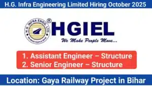 H G Infra Engineering Limited Careers | Gaya Railway Project in Bihar
