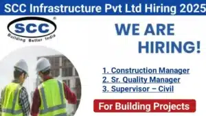 SCC Infrastructure Pvt Ltd Recruitment | For Building Projects | Civil Engineering Job