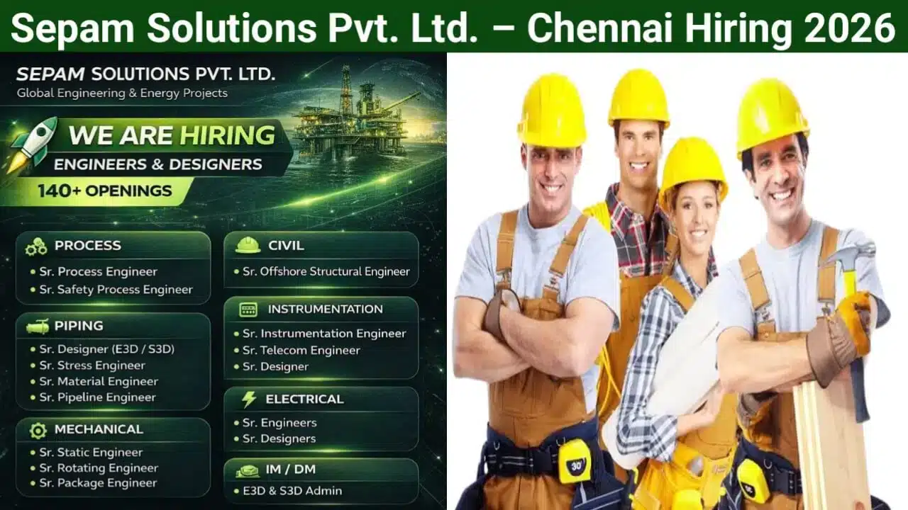 Sepam Solutions Pvt. Ltd. Chennai Hiring 2026 | For for onshore and offshore projects